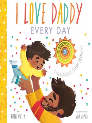 cover image of I Love Daddy Every Day